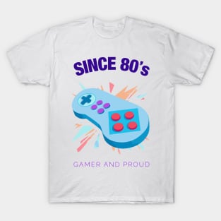 Since 90s Gamer and Proud - Gamer gift - Retro Videogame T-Shirt